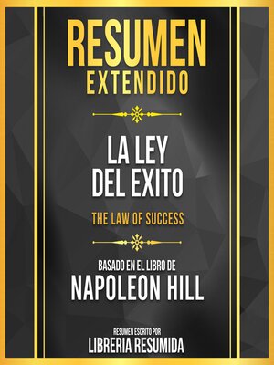 cover image of Resumen Extendido--La Ley Del Exito (The Law of Success)--Basado En El Libro De Napoleon Hill